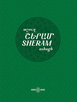 Sheram: Songs with music notation in Armenian and transliterated English lyrics