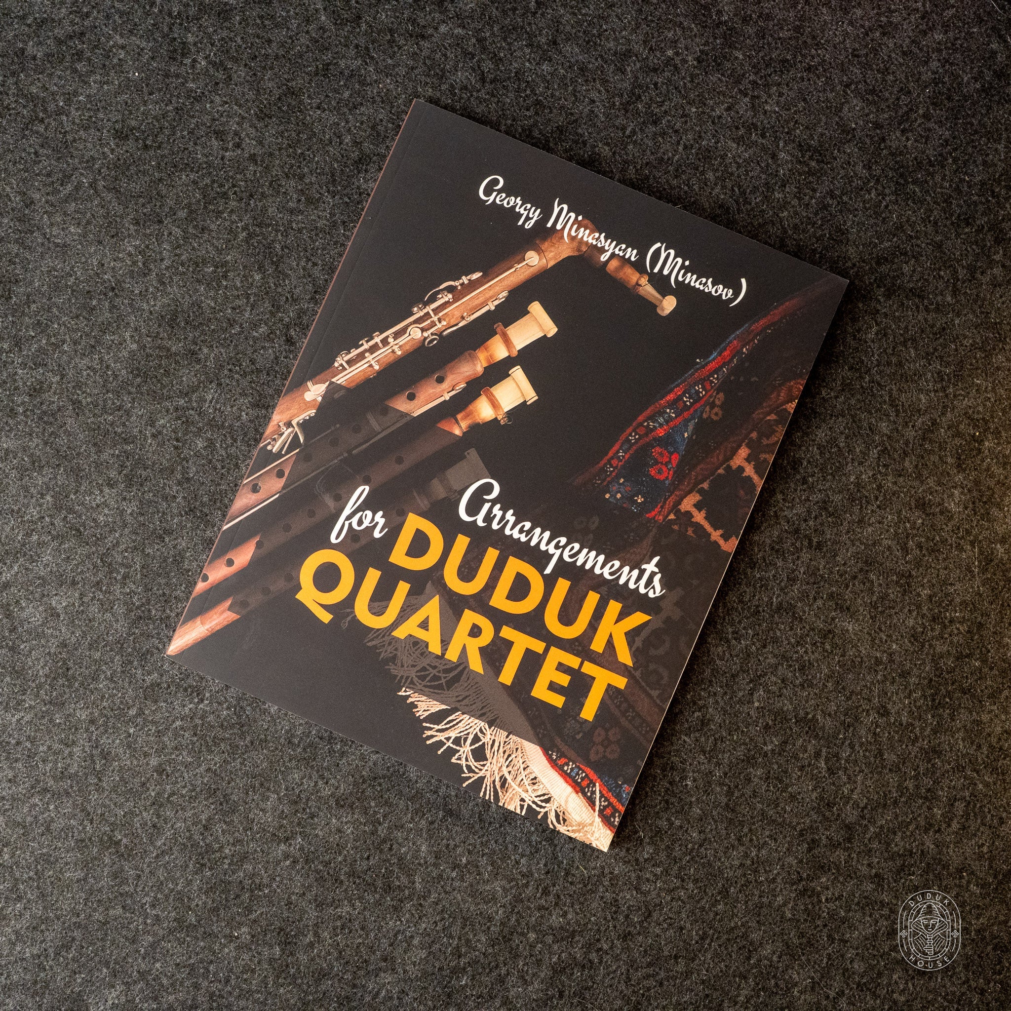 Arrangements for Duduk Quartet - Georgy Minasov- Dudukhouse-
