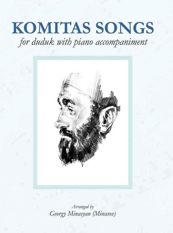 Komitas Songs For Duduk With Piano Accompaniment - Georgy Minasov - Dudukhouse - 