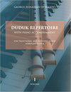 Duduk Repertoire With Piano Accompaniment: For Traditional and Extended Range Armenian Duduk (Volume 1)